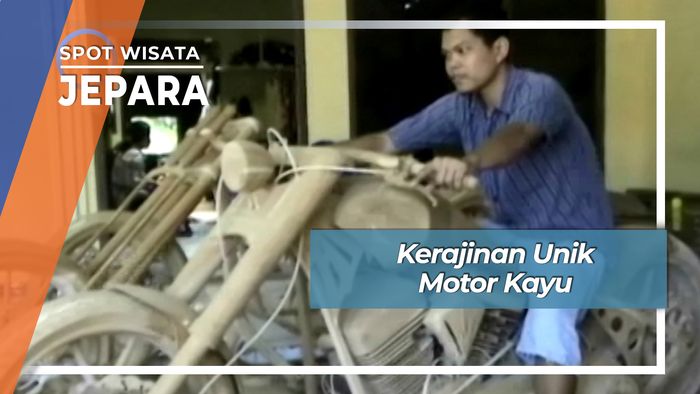 Kerajinan Unik Motor Kayu, Jepara