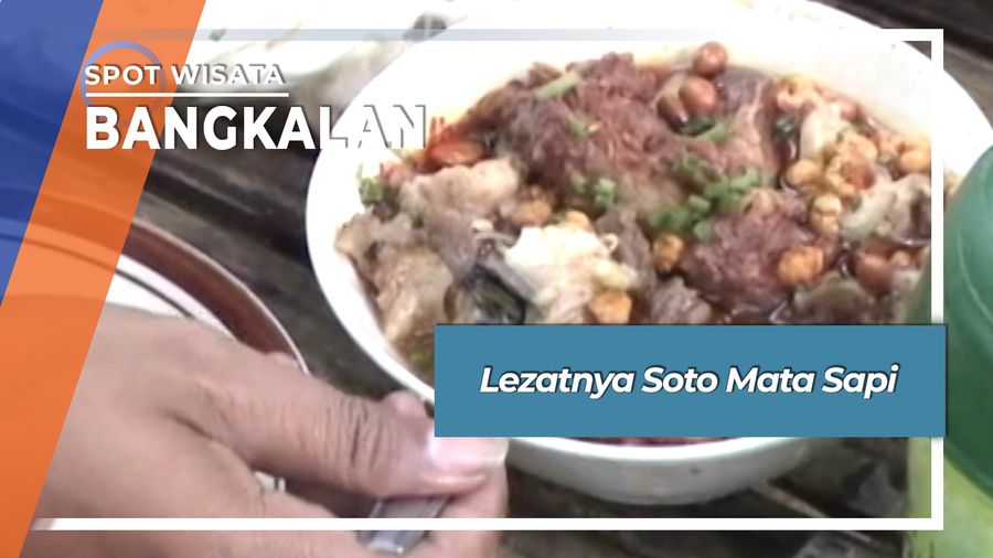 Lezatnya Soto Mata Sapi Burneh Bangkalan Madura