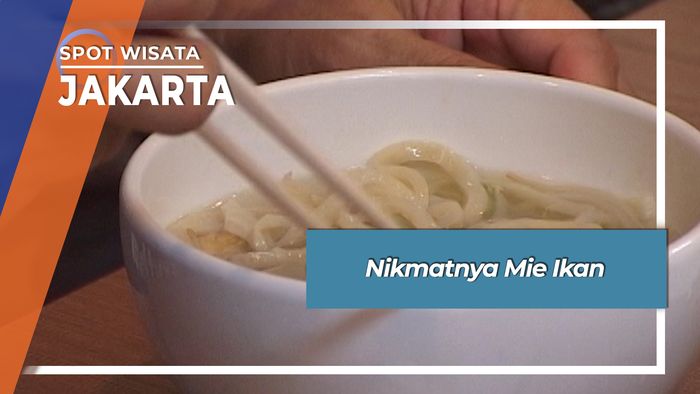 Nikmatnya Mie Ikan Sunter Jakarta Utara