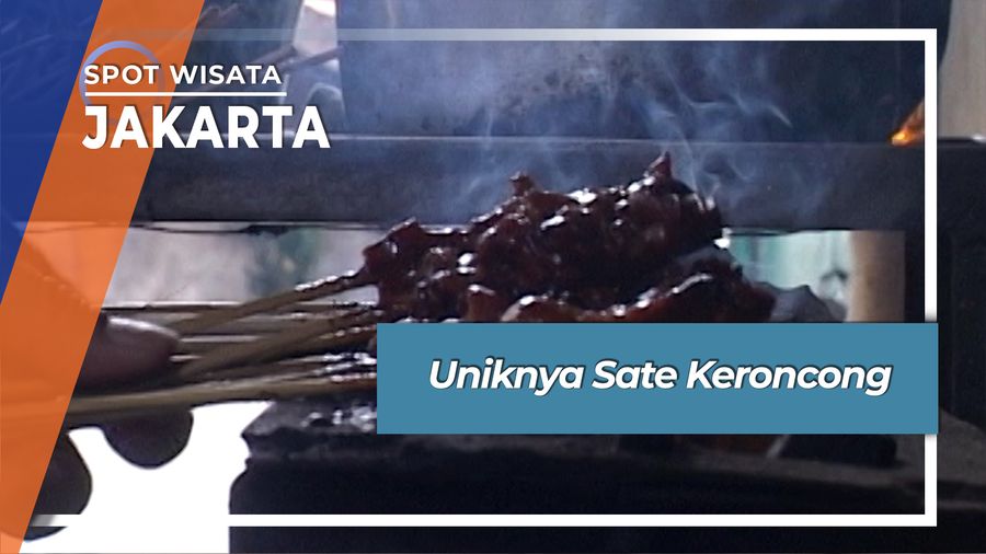 Uniknya Sate Keroncong, Jakarta 