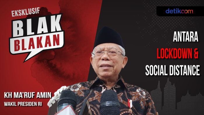 Blak-blakan Maruf Amin: Antara Lockdown & Social Distance