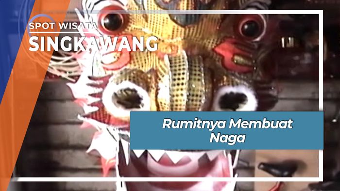 Rumitnya Membuat Naga, Singkawang