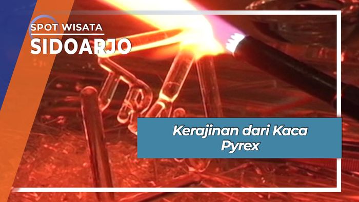 Kaca Pyrex, Kerajinan Langka Di Sidoarjo Jawa Timur