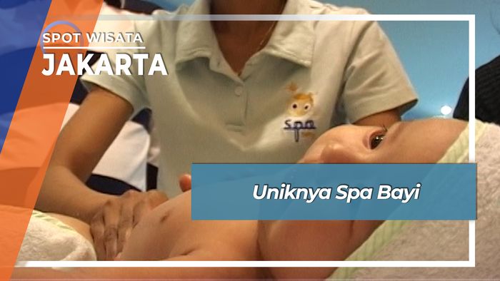 Uniknya Spa Untuk Bayi, Jakarta