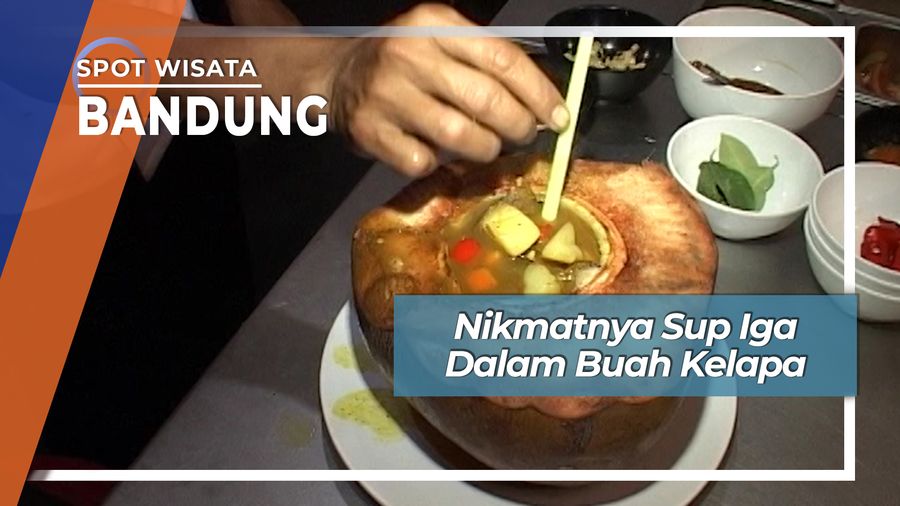 Nikmatnya Sup Iga Dalam Buah Kelapa, Bandung