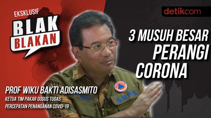 Blak-blakan 3 Musuh Besar Penanganan Corona