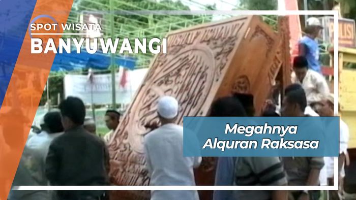 Megahnya Alquran Raksasa, Banyuwangi