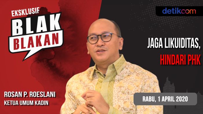 Sebentar lagi, Blak-blakan Kadin Soal Ancaman PHK Saat Corona