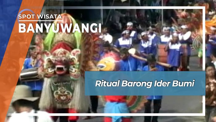 Ritual Barong Ider Bumi, Banyuwangi
