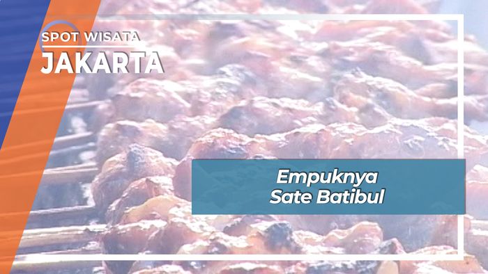 Empuknya Sate Batibul, Jakarta