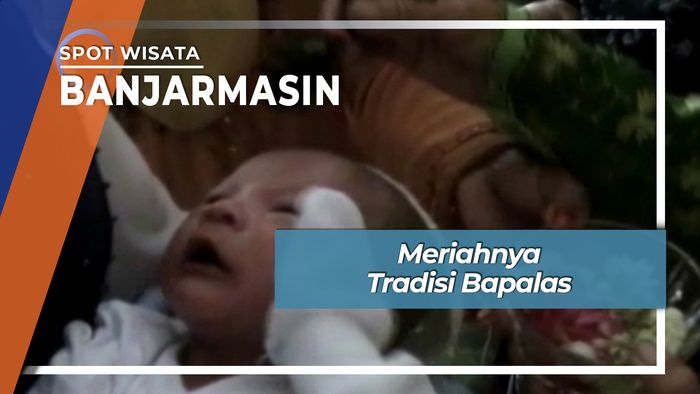Meriah Tradisi Bapalas Bidan Banjarmasin