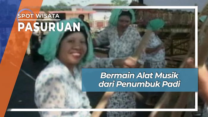Bermain Alat Musik dari Penumbuk Padi, Pasuruan