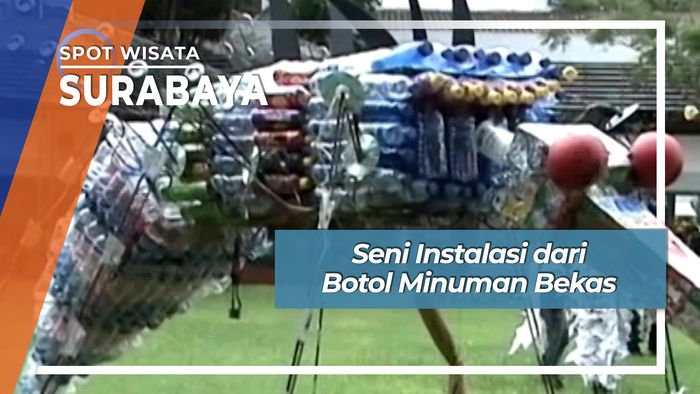 Seni Instalasi dari Botol Minuman Bekas, Surabaya