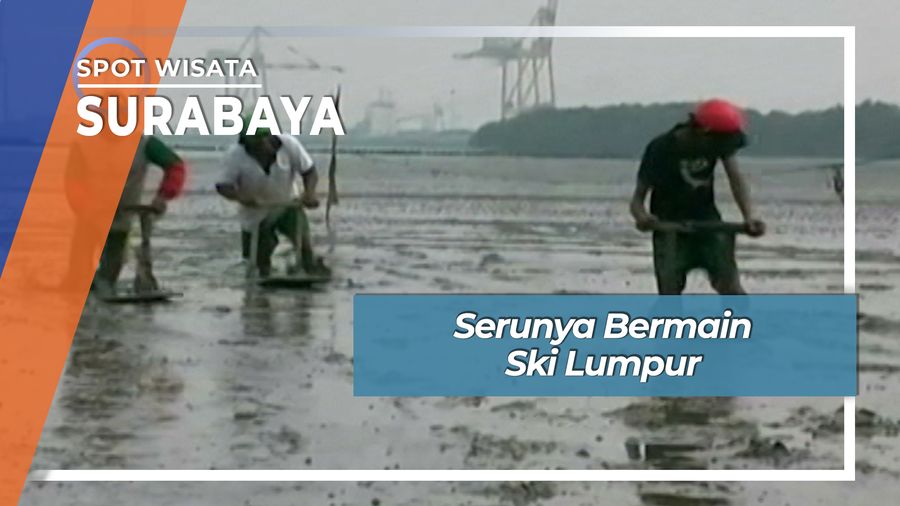 Serunya Bermain Ski Lumpur, Surabaya 