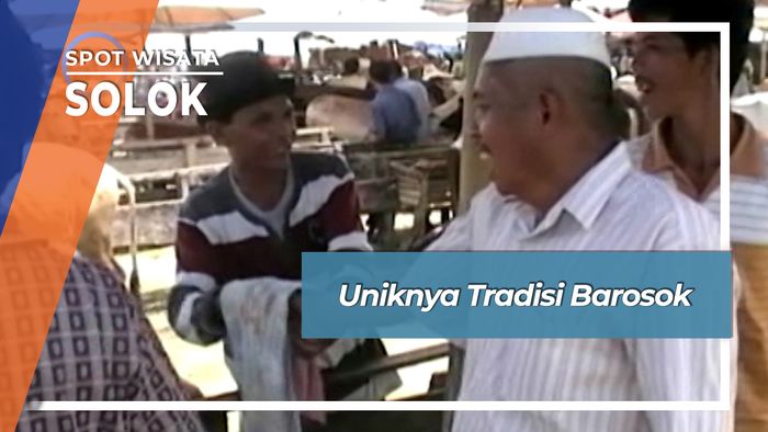 Uniknya Tradisi Barosok, Solok