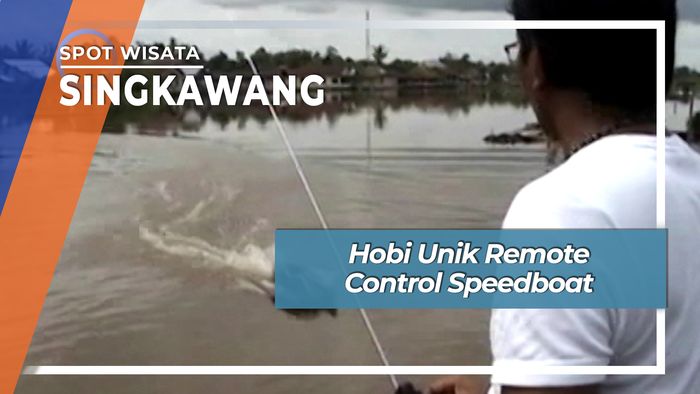Hobi Unik Remote Control Speedboat, Singkawang