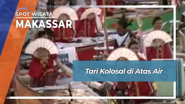 Tari Kolosal di Atas Air, Makassar