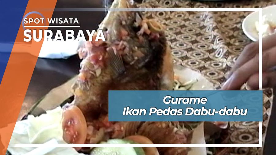 Gurame Ikan Pedas Dabu-dabu, Surabaya