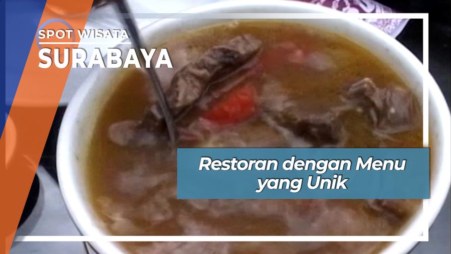 Restoran dengan Menu yang Unik, Surabaya