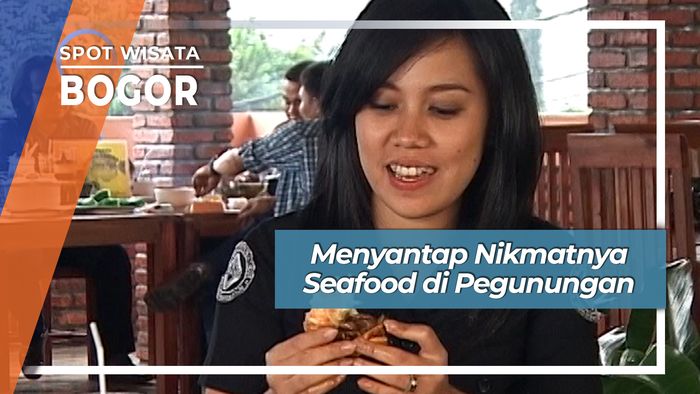 Menyantap Nikmatnya Seafood di Pegunungan, Bogor