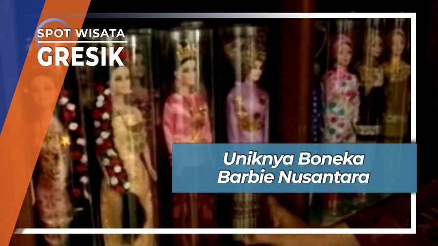 Uniknya Boneka Barbie Nusantara, Gresik