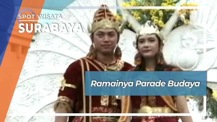 Ramai Meriah Parade Budaya Surabaya