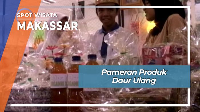 Pameran Produk Daur Ulang, Makassar