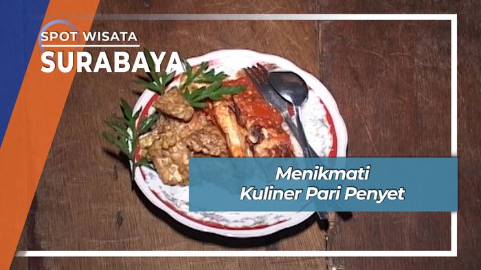 Menikmati Kuliner Pari Penyet, Surabaya