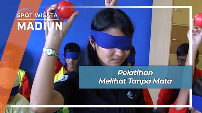 Pelatihan Melihat Tanpa Mata, Madiun