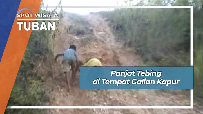 Panjat Tebing di Tempat Galian Kapur, Tuban