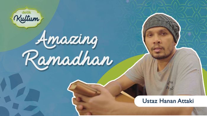 Amazing Ramadhan oleh Ustaz Hanan Attaki