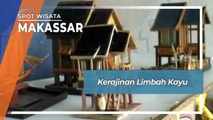 Kerajinan Limbah Kayu, Makassar