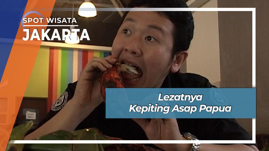 Lezatnya Kepiting Asap Papua, Jakarta