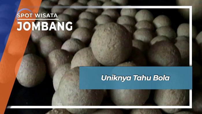 Unik Nikmat Tahu Bola Jombang Jawa Timur