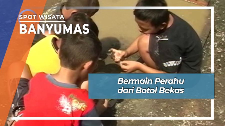 Anak Bermain  Perahu Botol Plastik Bekas Ajibarang Banyumas 