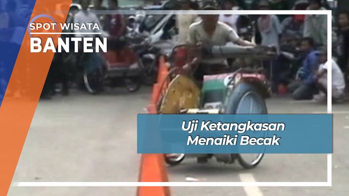 Uji Ketangkasan Menaiki Becak, Banten