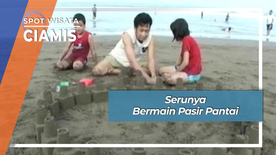 Serunya Bermain Pasir Pantai, Ciamis