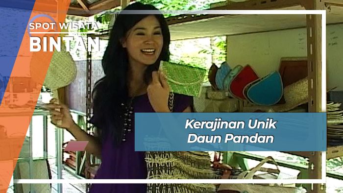 Kerajinan Unik Daun Pandan, Bintan