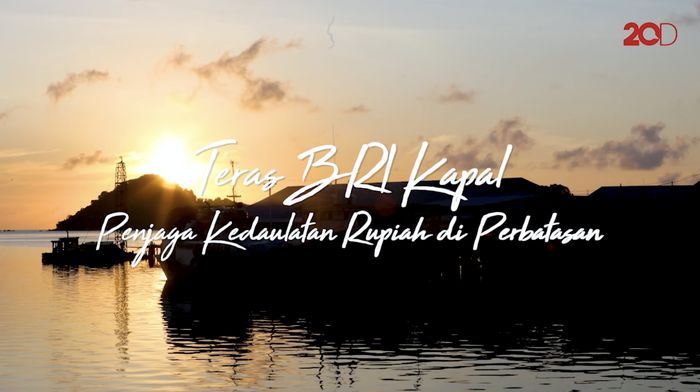 Teras BRI Kapal, Penjaga Kedaulatan Rupiah di Perbatasan