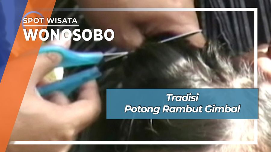 Tradisi Potong Rambut Gimbal, Wonosobo