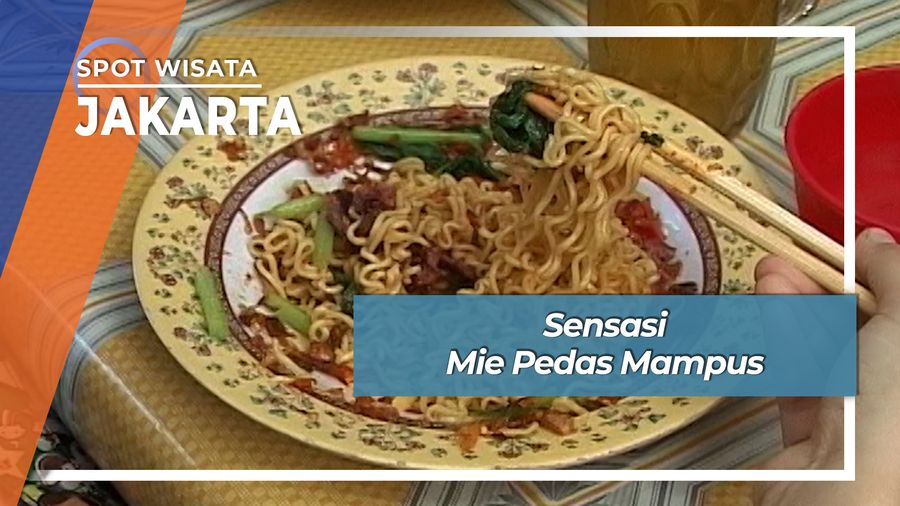 Sensasi Mie Pedas Mampus, Jakarta