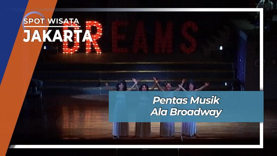 Pentas Musik Ala Broadway, Jakarta