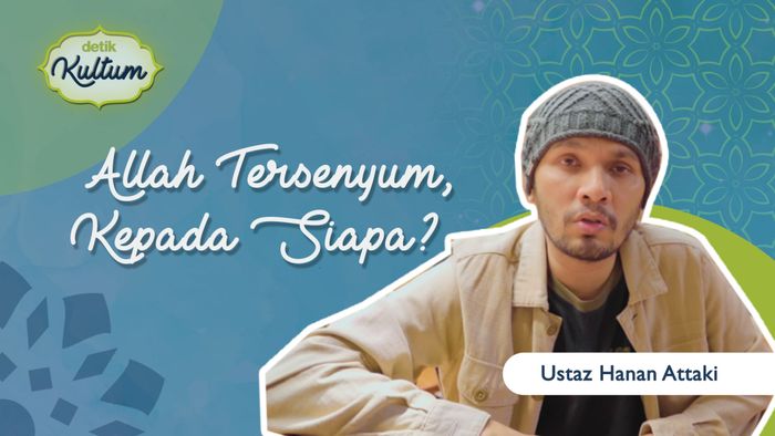 Hanan Attaki: Senyum Allah untuk Siapa?