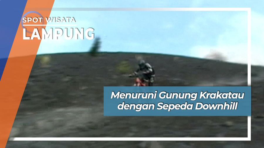 Menuruni Gunung Krakatau dengan Sepeda Downhill, Lampung
