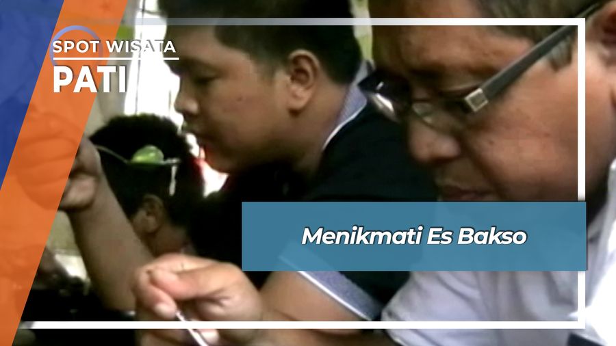 Menikmati Es Bakso, Pati