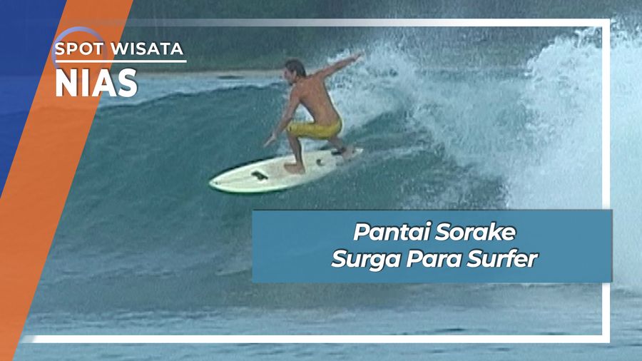 Pantai Sorake, Surga Para Surfer, Nias