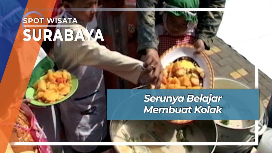 Unik Seru Belajar Buat Kolak Surabaya