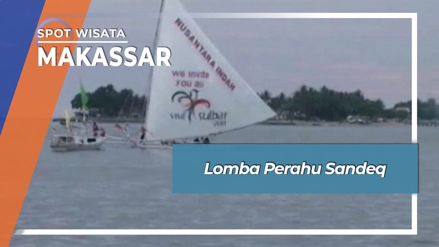Lomba Perahu Sandeq, Makassar