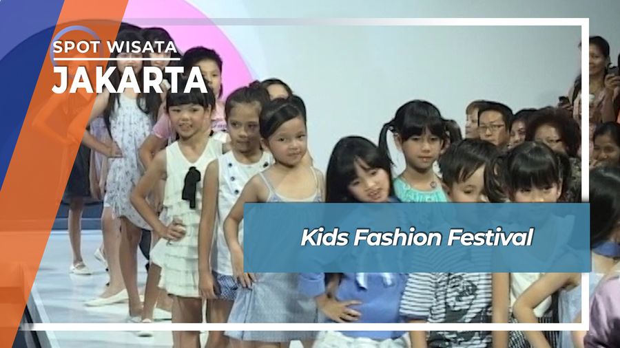 Kids Fashion Festival, Jakarta