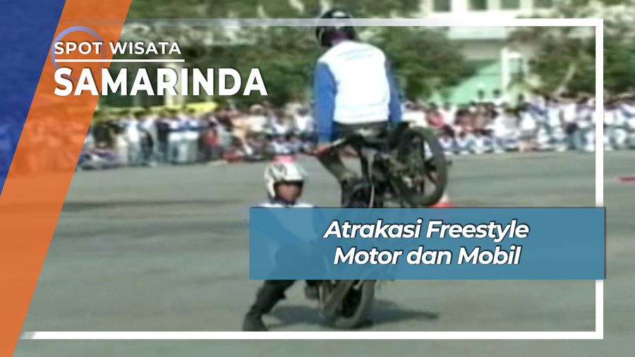 Atrakasi Freestyle Motor dan Mobil, Samarinda
